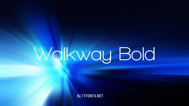 Walkway Bold example